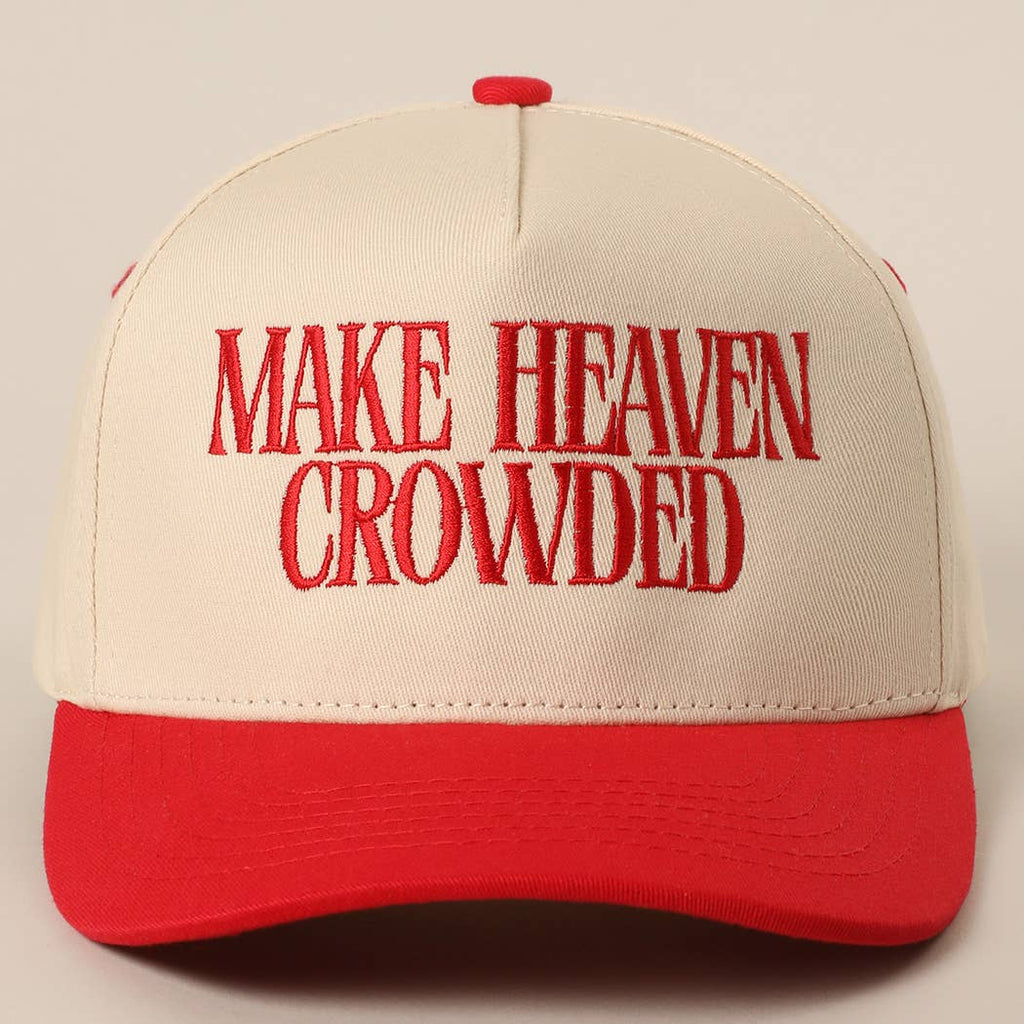 MAKE HEAVEN CROWDED Embroidery Baseball Cap: BLACK / One Size
