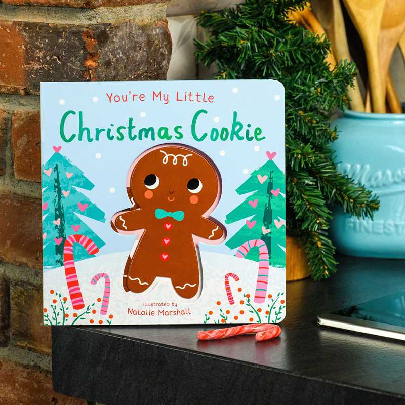 You're My Little Christmas Cookie by Nicola Edwards Board Books