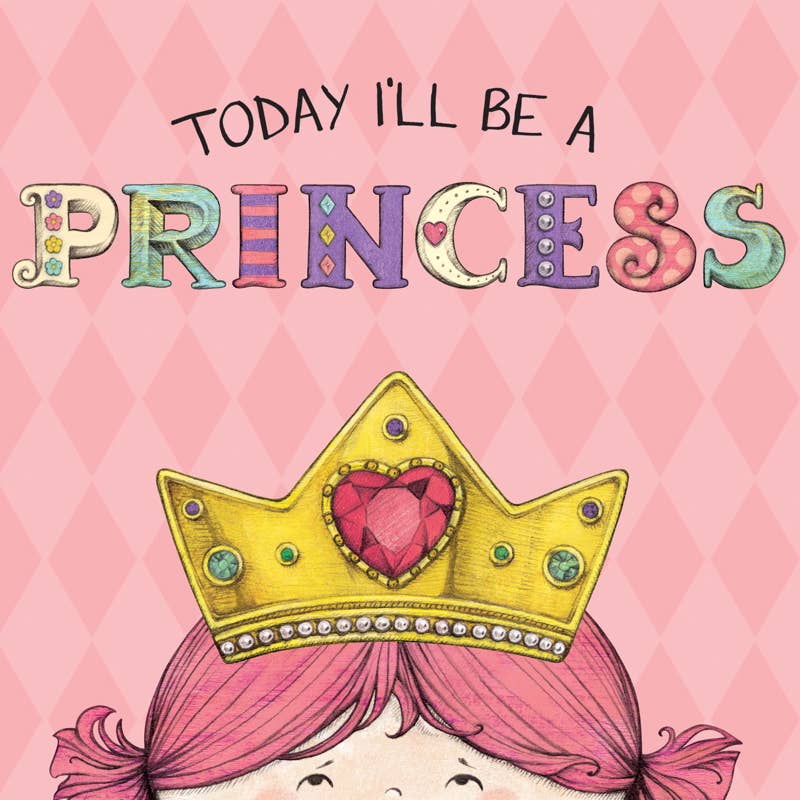 Today I'll Be a Princess by Paula Croyle: Board Book