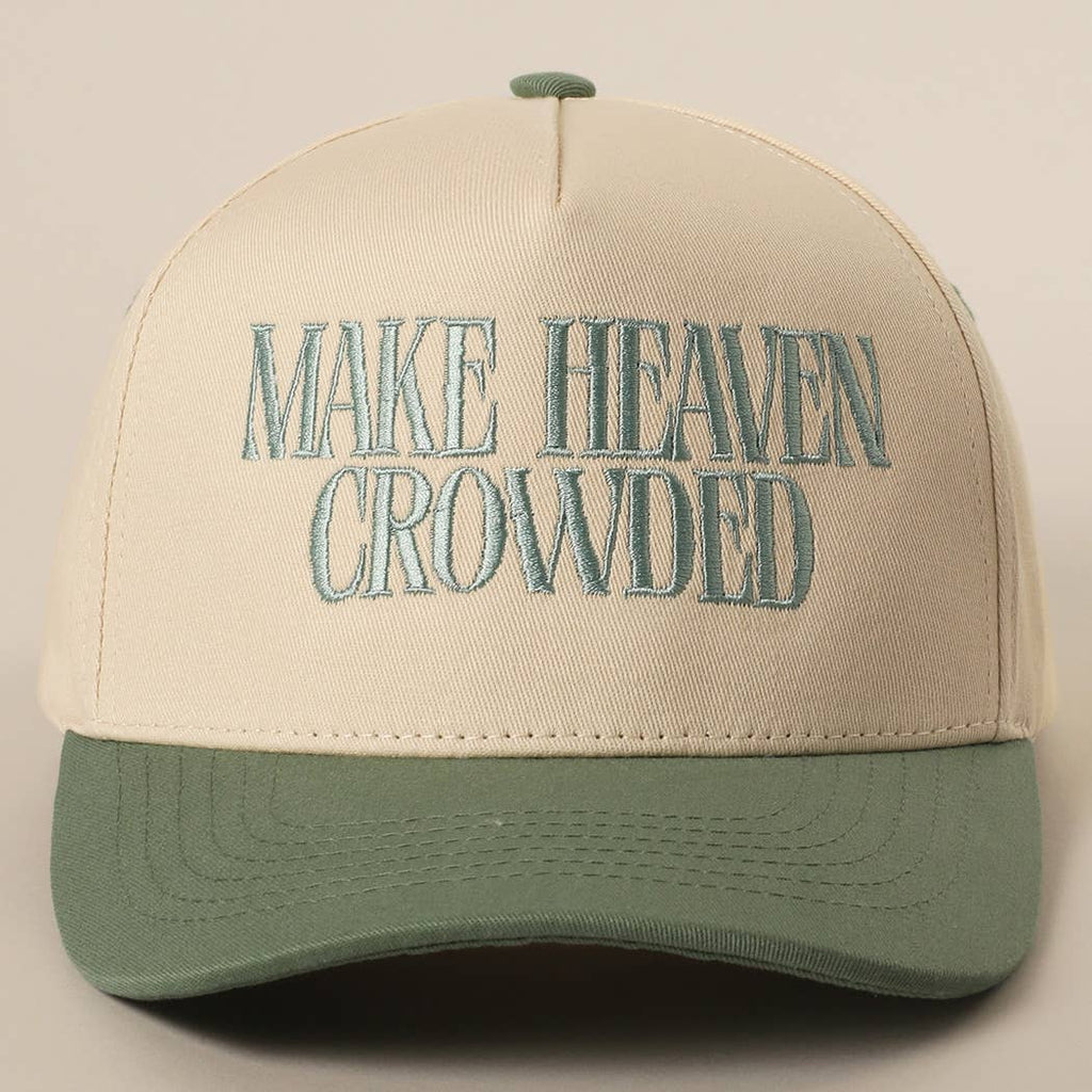 MAKE HEAVEN CROWDED Embroidery Baseball Cap: BLACK / One Size